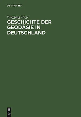 PDF Geschichte der Geodäsie in Deutschland von Wolfgang Torge