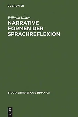E-Book (pdf) Narrative Formen der Sprachreflexion von Wilhelm Köller