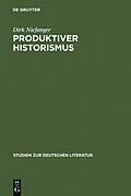 PDF Produktiver Historismus von Dirk Niefanger