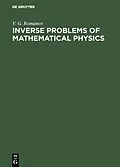 PDF Inverse Problems of Mathematical Physics von V. G. Romanov