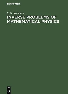 PDF Inverse Problems of Mathematical Physics von V. G. Romanov