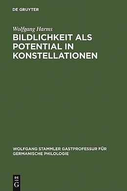 E-Book (pdf) Bildlichkeit als Potential in Konstellationen von Wolfgang Harms