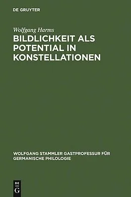 E-Book (pdf) Bildlichkeit als Potential in Konstellationen von Wolfgang Harms