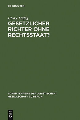 E-Book (pdf) Gesetzlicher Richter ohne Rechtsstaat? von Ulrike Müßig
