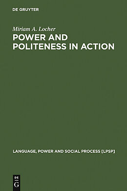 eBook (pdf) Power and Politeness in Action de Miriam A. Locher