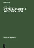 PDF Sprache, Raum und Aufmerksamkeit von Kai-Uwe Carstensen