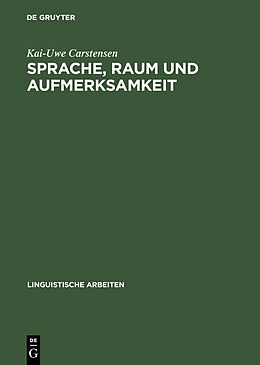 E-Book (pdf) Sprache, Raum und Aufmerksamkeit von Kai-Uwe Carstensen