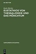 E-Book (pdf) Eustathios von Thessalonike und das Mönchtum von Karin Metzler