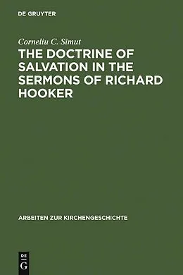 PDF The Doctrine of Salvation in the Sermons of Richard Hooker von Corneliu C. Simut