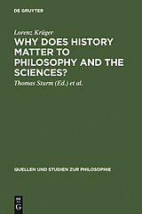 eBook (pdf) Why Does History Matter to Philosophy and the Sciences? de Lorenz Krüger