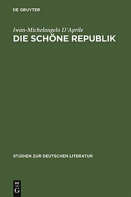 E-Book (pdf) Die schöne Republik von Iwan-Michelangelo D'Aprile