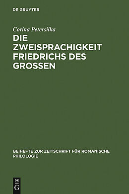 E-Book (pdf) Die Zweisprachigkeit Friedrichs des Großen von Corina Petersilka