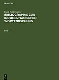 E-Book (pdf) Bibliographie zur indogermanischen Wortforschung 3 Bde. von Frank Heidermanns
