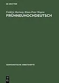 E-Book (pdf) Frühneuhochdeutsch von Frédéric Hartweg, Klaus-Peter Wegera