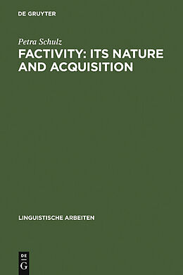 eBook (pdf) Factivity: Its Nature and Acquisition de Petra Schulz