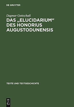 E-Book (pdf) Das &quot; Elucidarium &quot; des Honorius Augustodunensis von Dagmar Gottschall
