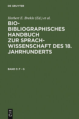 E-Book (pdf) Bio-bibliographisches Handbuch zur Sprachwissenschaft des 18. Jahrhunderts / F - G von 
