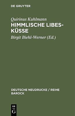 E-Book (pdf) Himmlische Libes-Küsse von Quirinus Kuhlmann