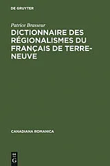 E-Book (pdf) Dictionnaire des régionalismes du français de Terre-Neuve von Patrice Brasseur