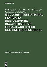E-Book (pdf) ISBD(CR): International Standard Bibliographic Description for Serials and Other Continuing Resources von 