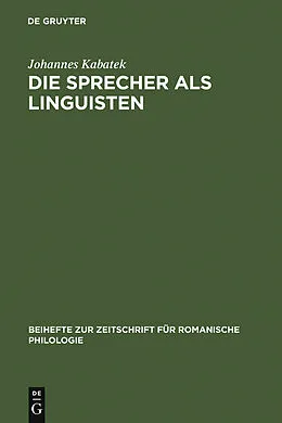 E-Book (pdf) Die Sprecher als Linguisten von Johannes Kabatek