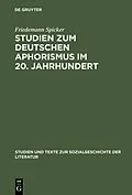 E-Book (pdf) Studien zum deutschen Aphorismus im 20. Jahrhundert von Friedemann Spicker