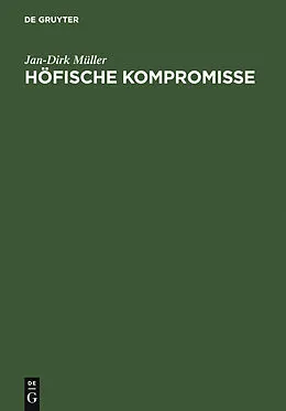 PDF Höfische Kompromisse von Jan-Dirk Müller