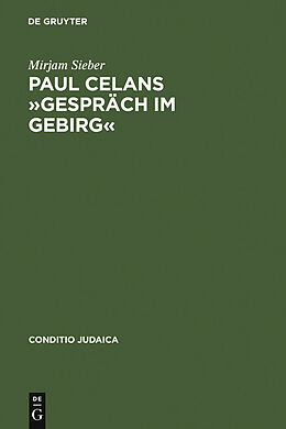 E-Book (pdf) Paul Celans »Gespräch im Gebirg« von Mirjam Sieber