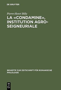 E-Book (pdf) La «condamine», institution agro-seigneuriale von Pierre-Henri Billy
