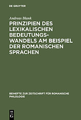 E-Book (pdf) Prinzipien des lexikalischen Bedeutungswandels am Beispiel der romanischen Sprachen von Andreas Blank