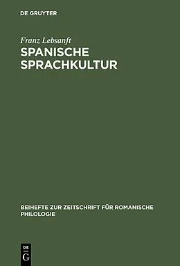 E-Book (pdf) Spanische Sprachkultur von Franz Lebsanft