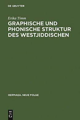 PDF Graphische und phonische Struktur des Westjiddischen von Erika Timm