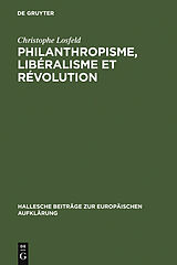 eBook (pdf) Philanthropisme, Libéralisme et Révolution de Christophe Losfeld