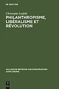 PDF Philanthropisme, Libéralisme et Révolution von Christophe Losfeld