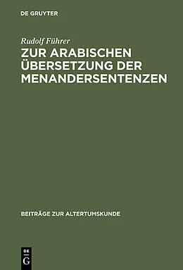 E-Book (pdf) Zur arabischen Übersetzung der Menandersentenzen von Rudolf Führer