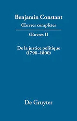 E-Book (pdf) De la Justice politique (17981800), d'aprés l'«Enquiry Concerning Political Justice» de William Godwin von 