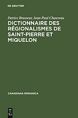 eBook (pdf) Dictionnaire des régionalismes de Saint-Pierre et Miquelon de Patrice Brasseur, Jean-Paul Chauveau