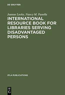 PDF International Resource Book for Libraries Serving Disadvantaged Persons von Joanne Locke, Nancy M. Panella
