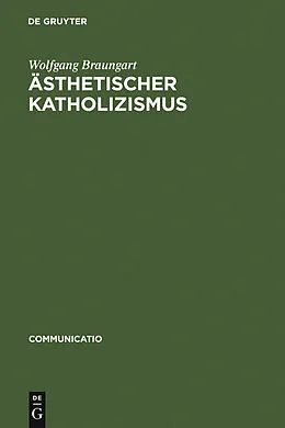 E-Book (pdf) Ästhetischer Katholizismus von Wolfgang Braungart