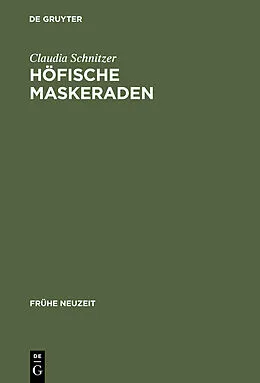 E-Book (pdf) Höfische Maskeraden von Claudia Schnitzer