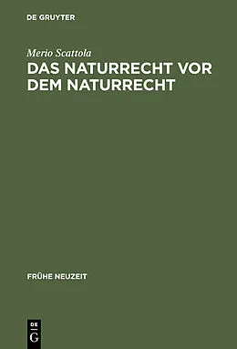PDF Das Naturrecht vor dem Naturrecht von Merio Scattola