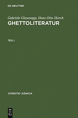 E-Book (pdf) Ghettoliteratur von Gabriele von Glasenapp, Hans Otto Horch