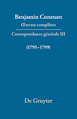 E-Book (pdf) Benjamin Constant: uvres complètes. Correspondance générale / Correspondance 17951799 von 