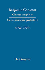 E-Book (pdf) Benjamin Constant: uvres complètes. Correspondance générale / Correspondance 17931794 von 