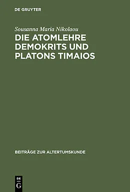 E-Book (pdf) Die Atomlehre Demokrits und Platons Timaios von Sousanna Maria Nikolaou