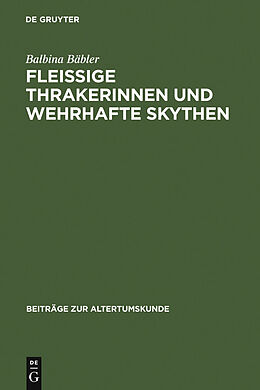 E-Book (pdf) Fleissige Thrakerinnen und wehrhafte Skythen von Balbina Bäbler