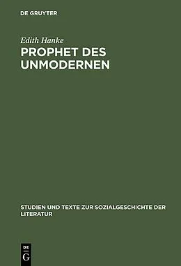E-Book (pdf) Prophet des Unmodernen von Edith Hanke