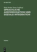 E-Book (pdf) Sprachliche Akkommodation und soziale Integration von Birgit Barden, Beate Großkopf