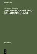 PDF Anthropologie und Schauspielkunst von Alexander Koenina