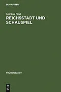 E-Book (pdf) Reichsstadt und Schauspiel von Markus Paul